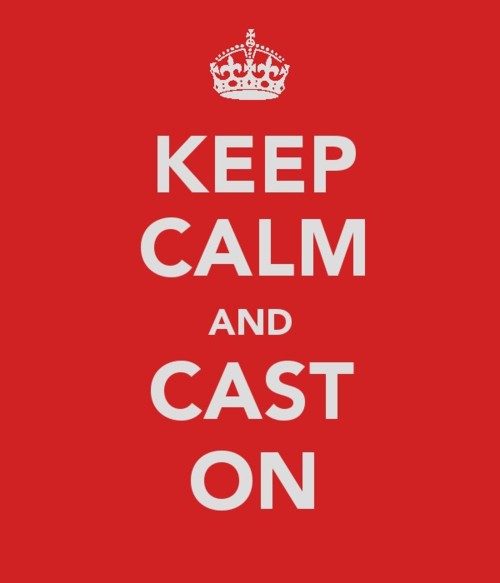 keep calm and cast on