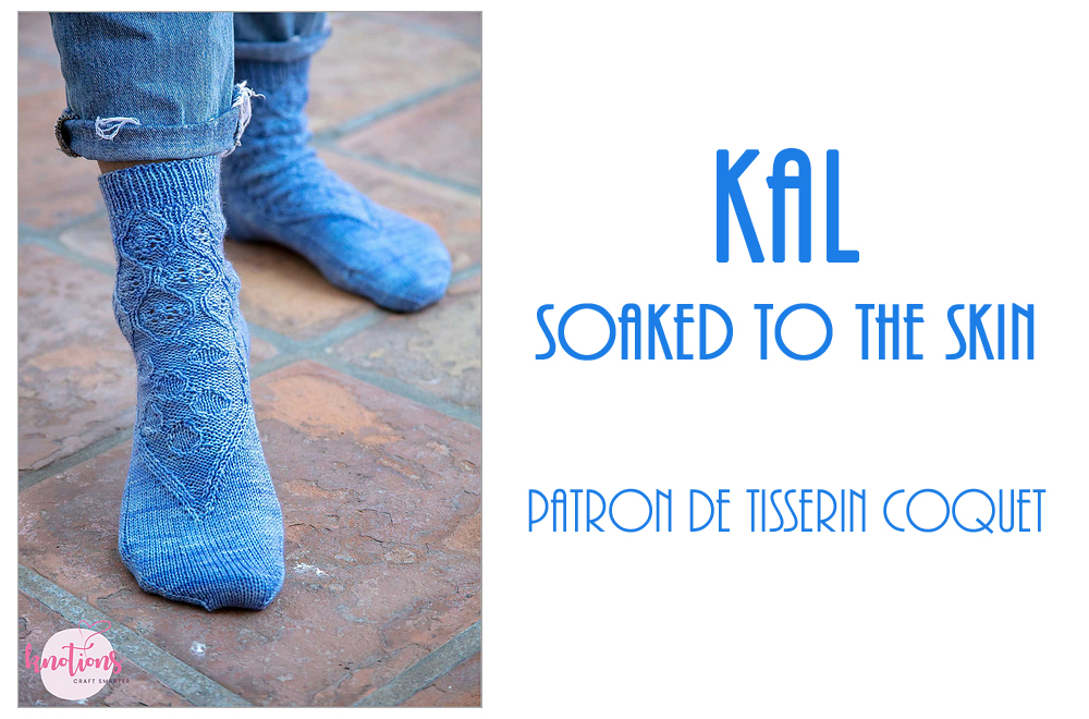 {Tricot} KAL autour des chaussettes Soaked to the Skin