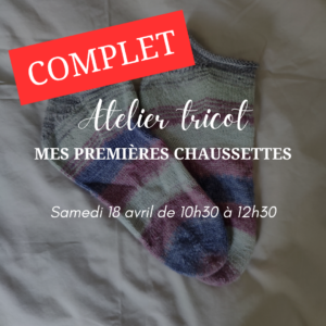 Atelier Mes premières chaussettes - COMPLET